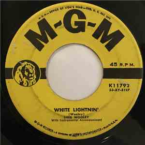 Sheb Wooley - White Lightnin' / A Fool About You