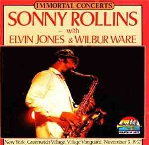 Sonny Rollins With Elvin Jones & Wilbur Ware - New York, Greenwich Village, Village Vanguard, November 3, 1957