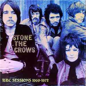 Stone The Crows - BBC Sessions 1969-1972