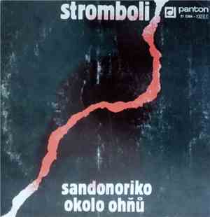 Stromboli - Sandonoriko / Okolo Ohňů