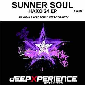 Sunner Soul - Haxo 24 EP