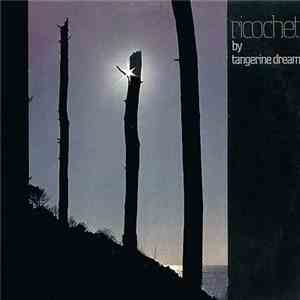 Tangerine Dream - Ricochet