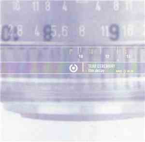 Tear Ceremony - Film Decay