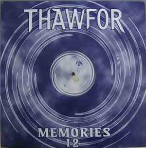 Thawfor - Memories / Savor The Moment