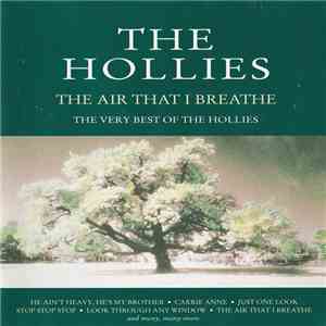 The Hollies - The Air That I Breathe - The Very Best Of The Hollies