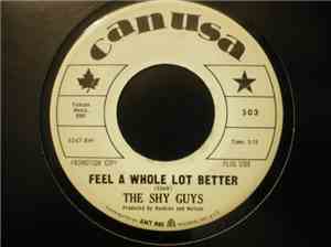 The Shy Guys  - Feel A Whole Lot Better