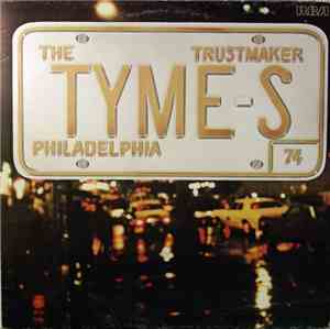 The Tymes - Trustmaker