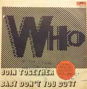 The Who - Join Together / Baby Don't You Do It