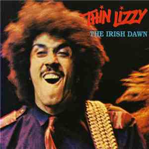 Thin Lizzy - The Irish Dawn