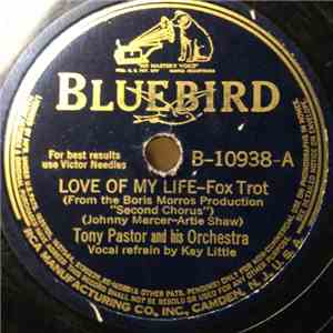Tony Pastor And His Orchestra - Love Of My Life / Let's Dream This One Out