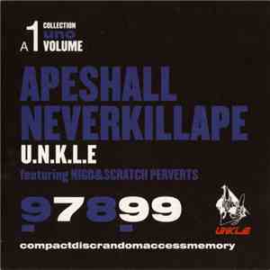 U.N.K.L.E Featuring Nigo & Scratch Perverts - Ape Shall Never Kill Ape Supe ...