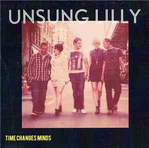 Unsung Lilly - Time Changes Minds