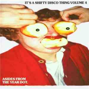 Various - It's A Shifty Disco Things Vol.4