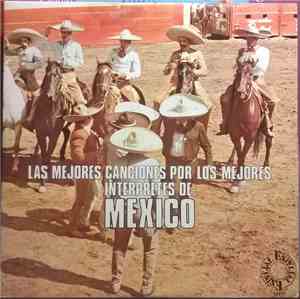 Various - Las Mejores Canciones Por Los Mejores Interpretes De: Mexico