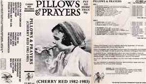 Various - Pillows & Prayers (Cherry Red 1982-1983)