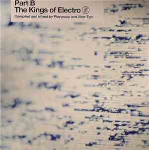 Various - The Kings Of Electro Part B