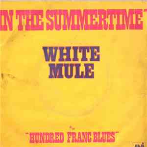 White Mule  - In The Summertime