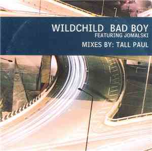 Wildchild Featuring Jomalski - Bad Boy
