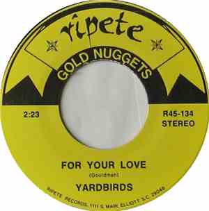 Yardbirds / Deep Purple - For Your Love / Hush