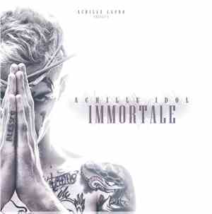 Achille Idol - Immortale