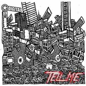 Agent K & Bebe  - Tell Me