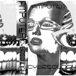 Amputer - Cybecology