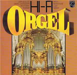 Bach, Buxtehude, Liszt, Widor, Jean Guillou, Daniel Chorzempa, Wolfgang Rüb ...