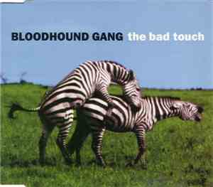 Bloodhound Gang - The Bad Touch