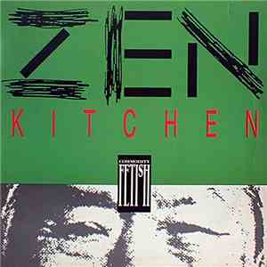 Commodity Fetish - Zen Kitchen