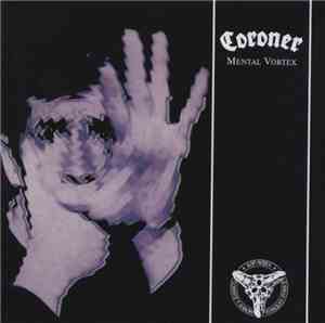 Coroner - Mental Vortex