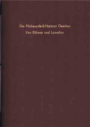 Die Pilzfreunde & Hartmut Geerken - Von Röhren Und Lamellen