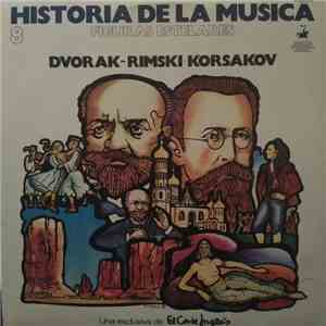 Dvořak - Nikolai Rimsky-Korsakov - 8 Historia De La Música / Figuras Estelares