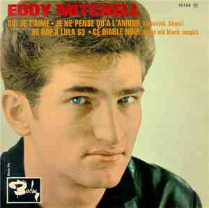 Eddy Mitchell - Oui, Je T'aime