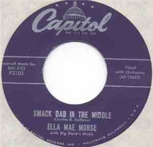 Ella Mae Morse - Smack Dab In The Middle / Yes, Yes I Do