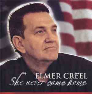 Elmer Creel - She Never Came Home