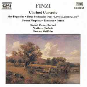 Finzi – Robert Plane, Northern Sinfonia, Howard Griffiths - Clarinet Concerto / Five Bagatelles