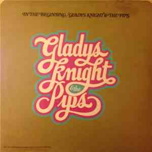 Gladys Knight And The Pips - In The Beginning