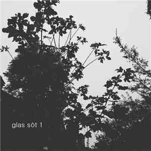 Glas Sòt - Glas Sòt 1