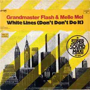 Grandmaster Flash & Melle Mel - White Lines (Don't Do It)