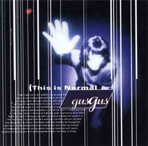GusGus - (This Is Normal
