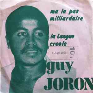 Guy Joron - Ma La Pas Milliardaire / La Langue Creole