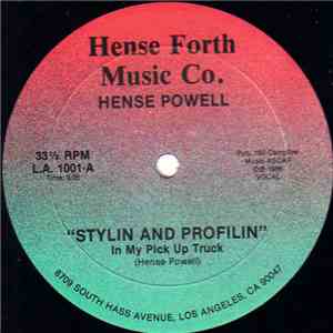 Hense Powell - Stylin And Profilin (In My Pick Up Truck)