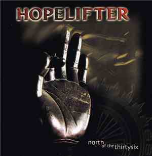 Hopelifter - North Of The Thirtysix