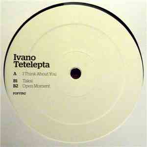 Ivano Tetelepta - I Think About You
