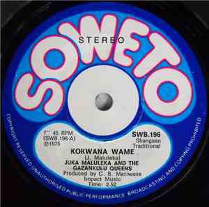 Juka Maluleka And The Gazankulu Queens - Kokwana Wame / Watipoyila