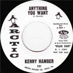 Kenny Hamber - Anything You Want / Ain't Gonna Cry (Over One Girl)