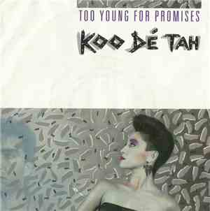 Koo Dé Tah - Too Young For Promises