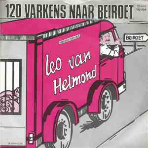 Leo van Helmond - 120 Varkens Naar Beiroet