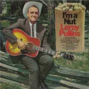 Leroy Pullins - I'm A Nut