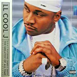 LL Cool J - G.O.A.T  Featuring James T. Smith The Greatest Of All Time